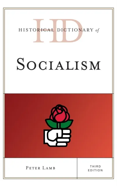 Historical Dictionary of Socialism