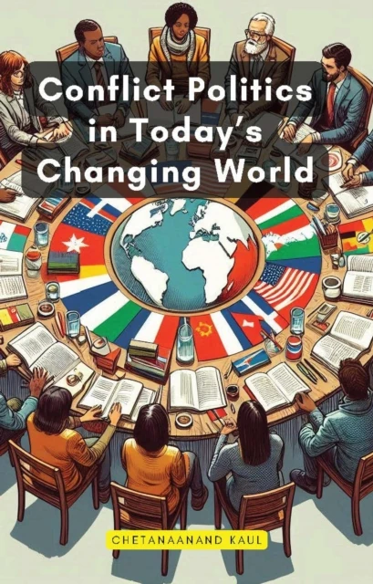 Conflict Politics in Today's Changing World