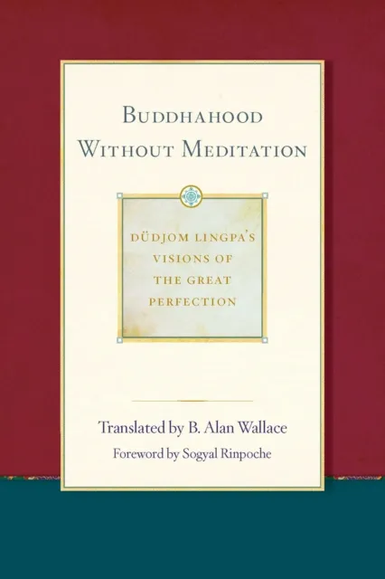 Buddhahood without Meditation