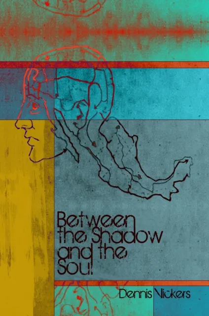 Between the Shadow and the Soul