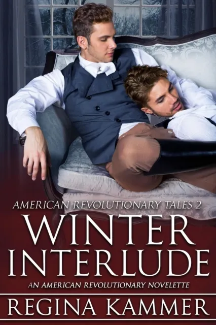 Winter Interlude: An American Revolutionary Novelette