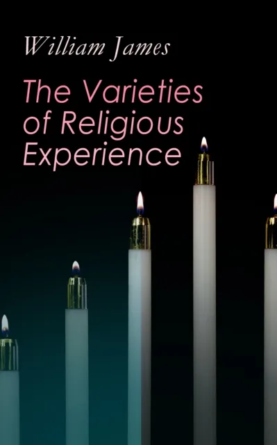 Varieties of Religious Experience