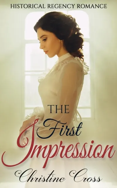 First Impression - Clean Historical Regency Romance