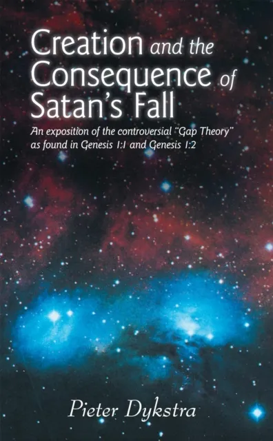 Creation and the Consequence of Satan's Fall