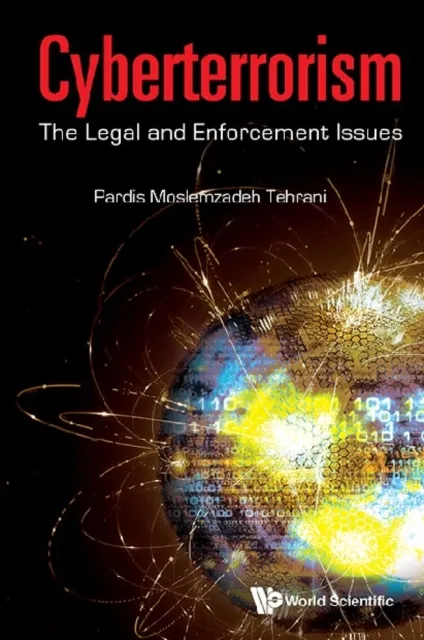 Cyberterrorism: The Legal And Enforcement Issues