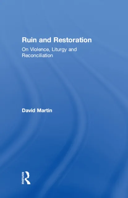 Ruin and Restoration