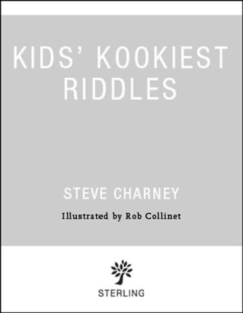 Kids' Kookiest Riddles