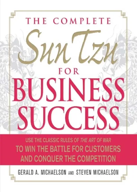 Complete Sun Tzu for Business Success