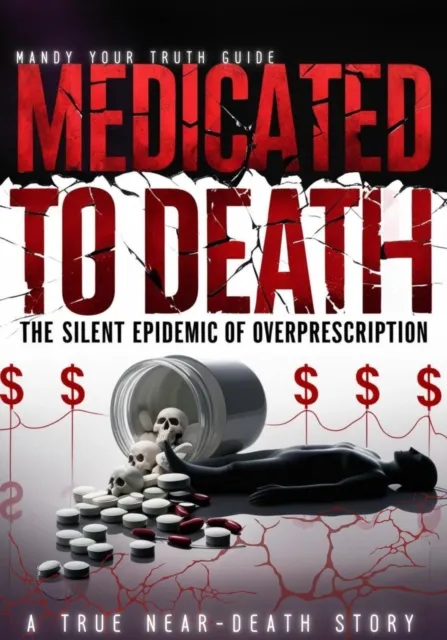 Medicated to Death: The Silent Epidemic of Overprescription