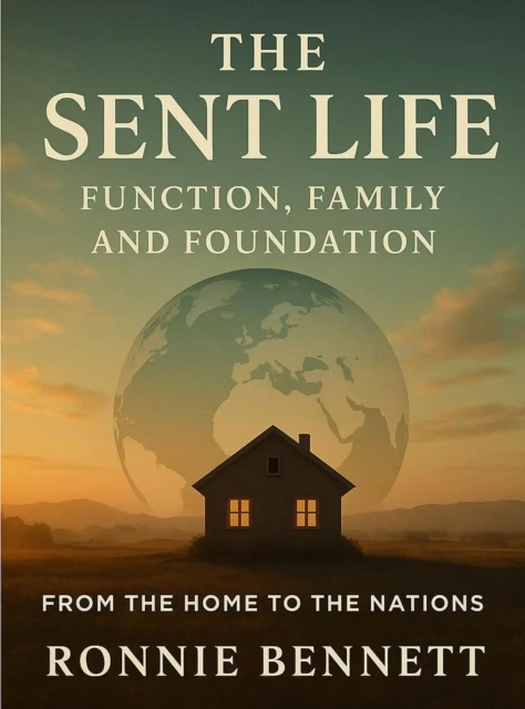 Sent Life: Function, Family, & Foundation