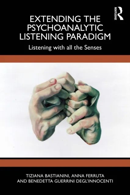 Extending the Psychoanalytic Listening Paradigm