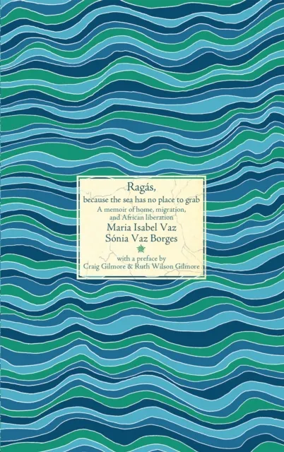 Ragas, because the sea has no place to grab