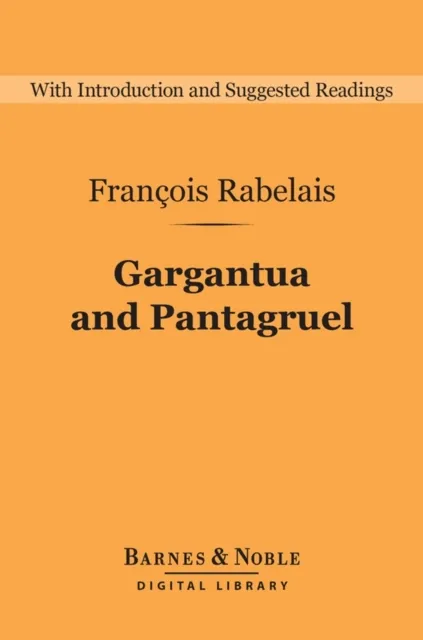 Gargantua and Pantagruel (Barnes & Noble Digital Library)