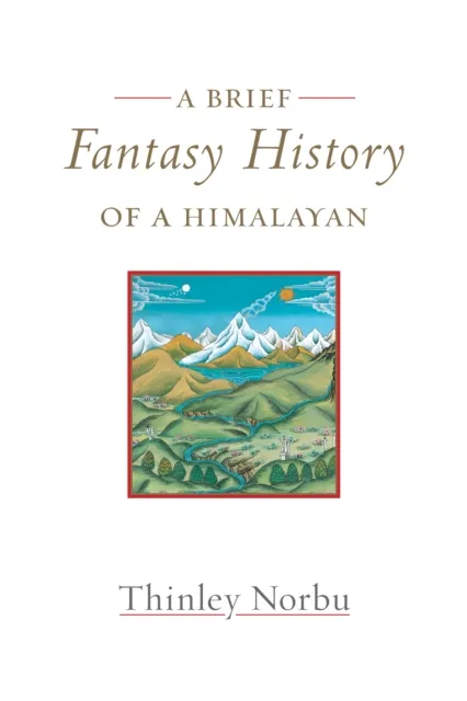 Brief Fantasy History of a Himalayan