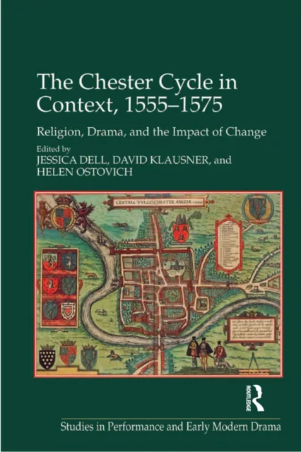 Chester Cycle in Context, 1555-1575