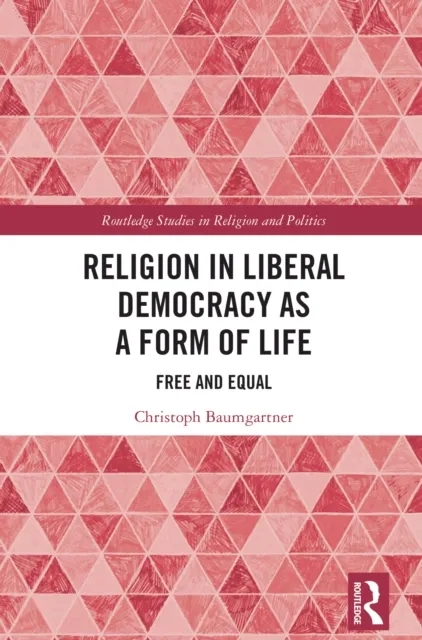 Religion in Liberal Democracy as a Form of Life