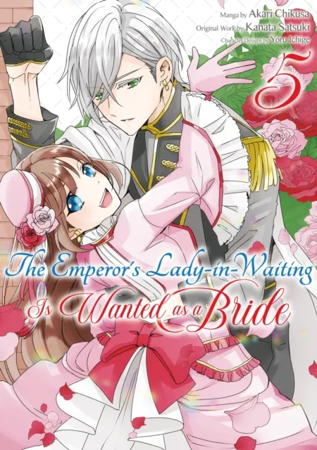 Emperor's Lady-in-Waiting Is Wanted as a Bride (Manga) Volume 5