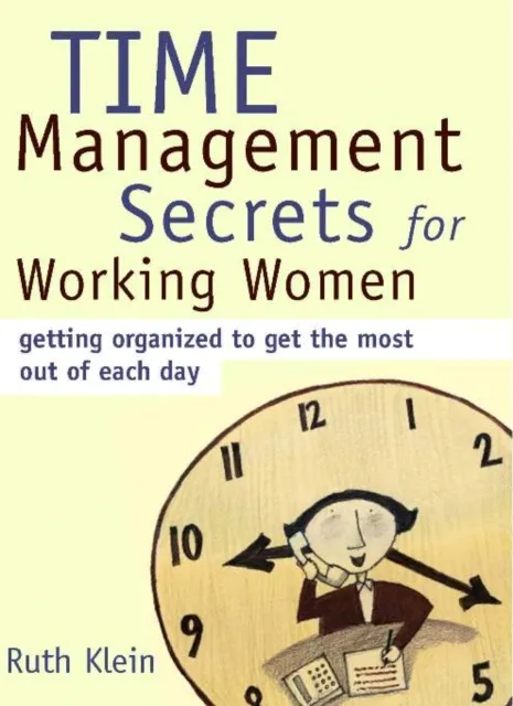 Time Management Secrets for Working Women