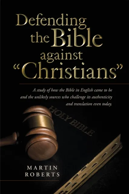 Defending the Bible Against "Christians"