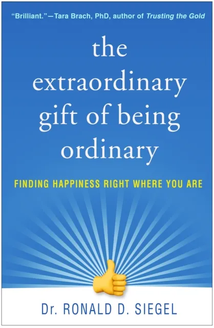 Extraordinary Gift of Being Ordinary
