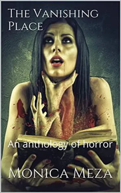 Vanishing Place An Anthology of Horror