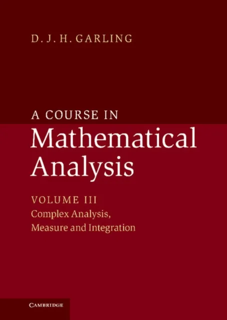 Course in Mathematical Analysis: Volume 3, Complex Analysis, Measure and Integration