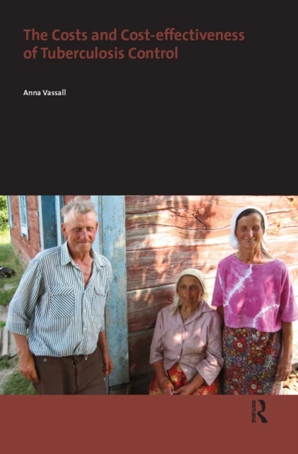 Costs and Cost-effectiveness of Tuberculosis Control