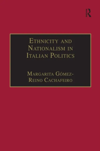 Ethnicity and Nationalism in Italian Politics