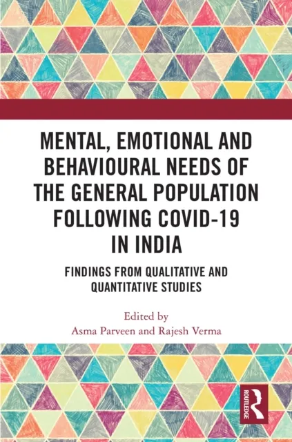 Mental, Emotional and Behavioural Needs of the General Population Following COVID-19 in India
