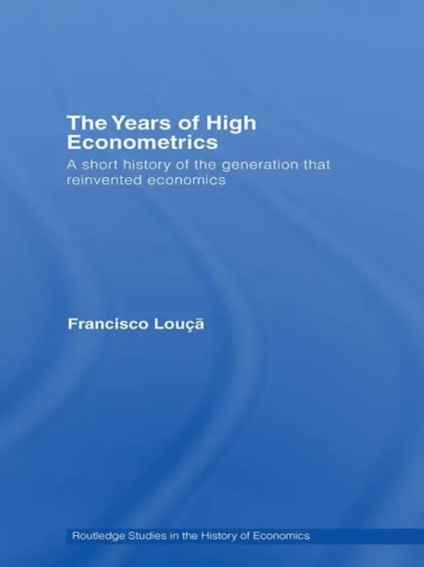 Years of High Econometrics
