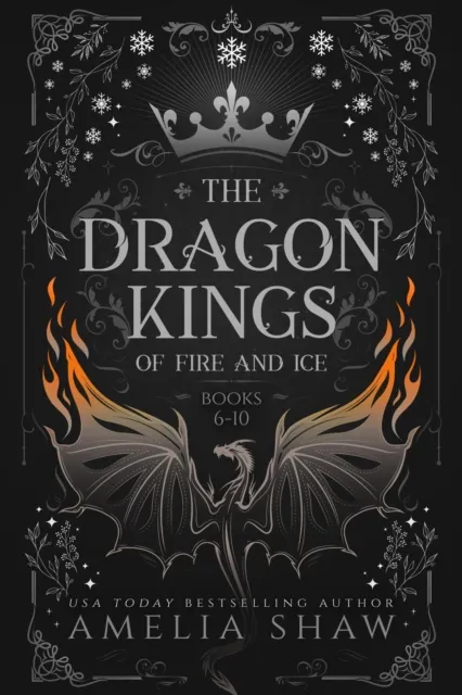 Dragon Kings of Fire and Ice: Books 6-10