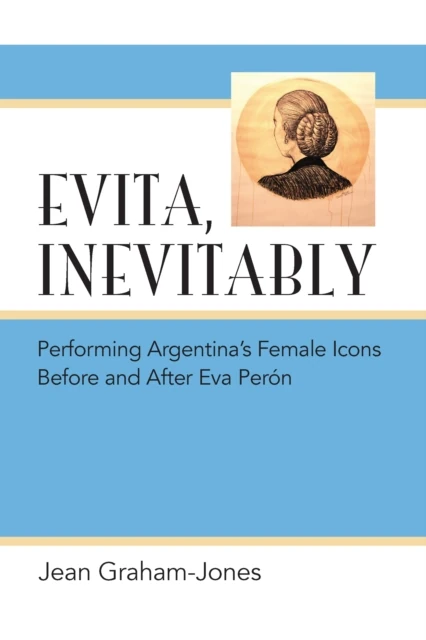 Evita, Inevitably