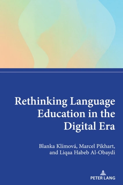 Rethinking Language Education in the Digital Era