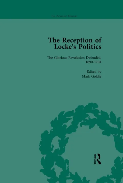 Reception of Locke's Politics Vol 1