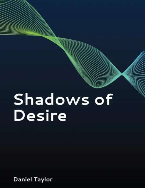 Shadows of Desire