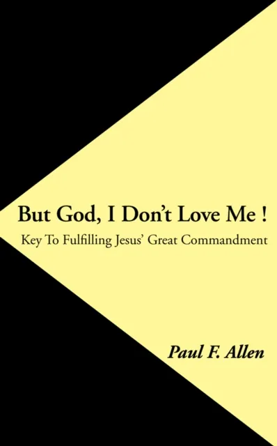 But God, I Don't Love Me !