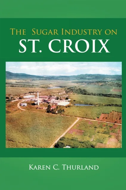 Sugar Industry on St. Croix