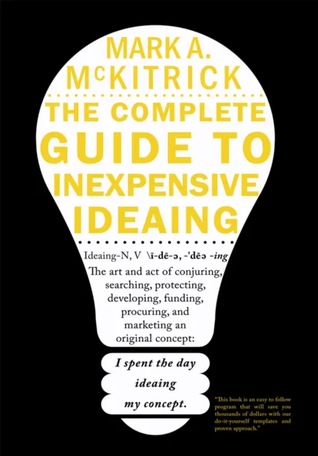 Complete Guide to Inexpensive Ideaing