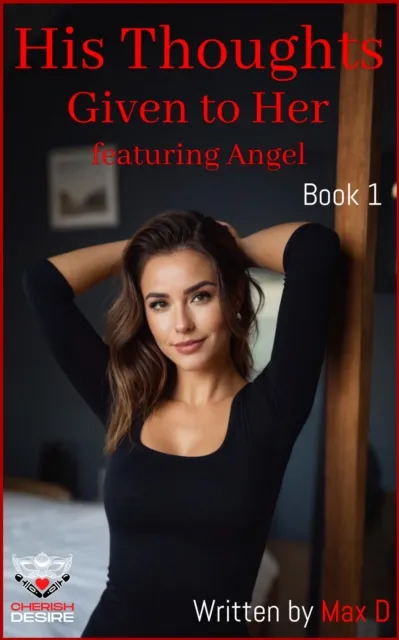 His Thoughts Given to Her featuring Angel