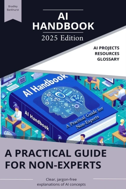 AI Handbook: A Practical Guide for Non-Experts