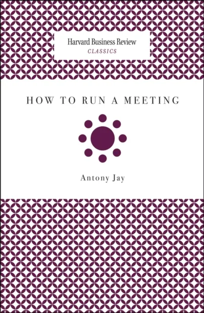 How to Run a Meeting