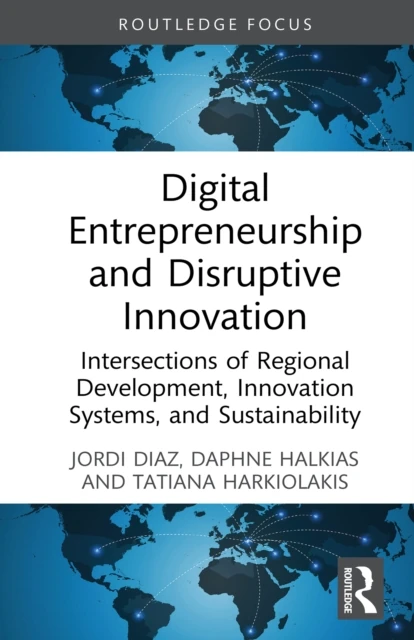 Digital Entrepreneurship and Disruptive Innovation