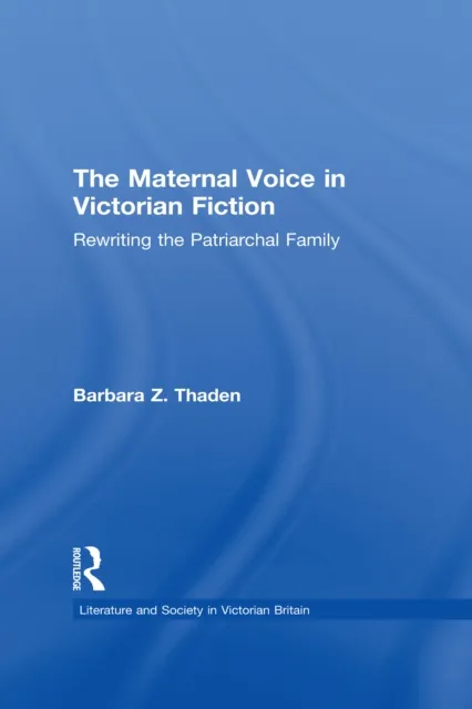 Maternal Voice in Victorian Fiction