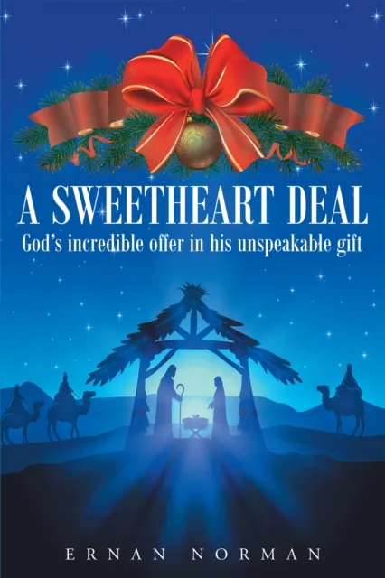 Sweetheart Deal: God's incredible offer in his unspeakable gift