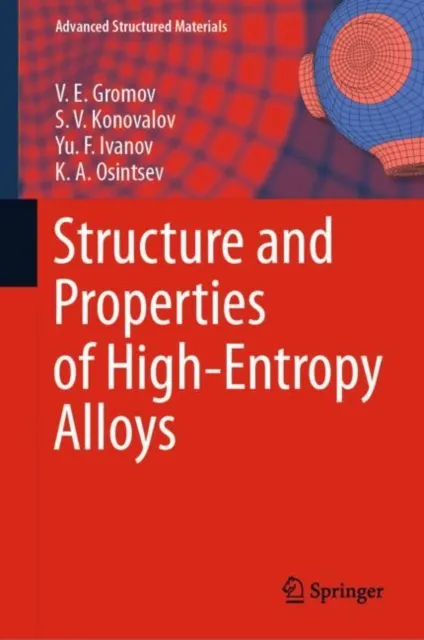 Structure and Properties of High-Entropy Alloys