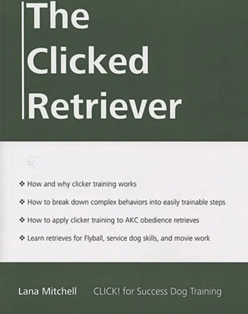 THE CLICKED RETRIEVER
