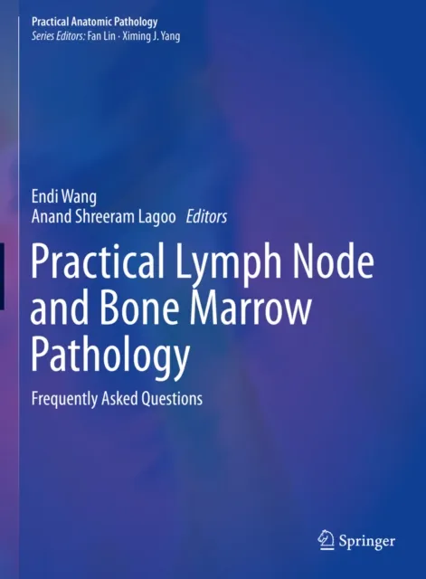 Practical Lymph Node and Bone Marrow Pathology