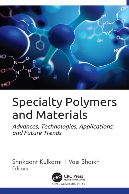 Specialty Polymers and Materials