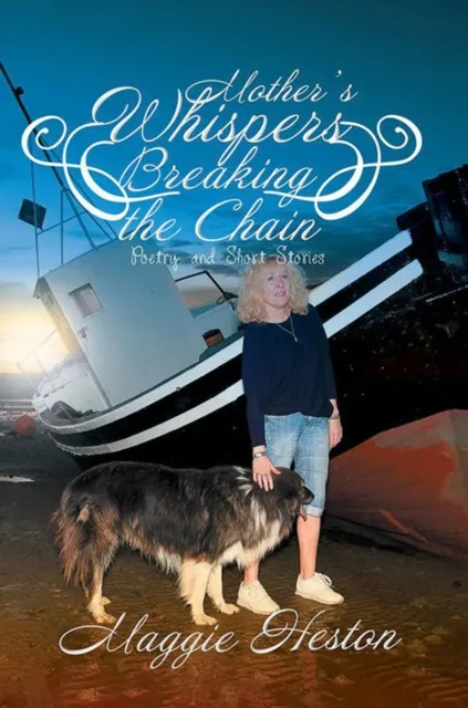 Mother'S Whispers Breaking the Chain