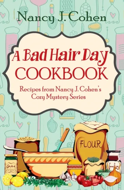 Bad Hair Day Cookbook